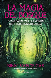 MAGIA DEL BOSQUE,LA I Van De Car,Vikki I Hestia I 9788412967128